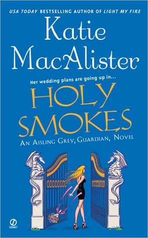 Book cover of Holy Smokes by Katie MacAlister