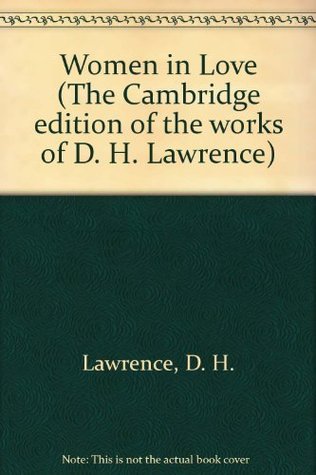 Book cover of Women In Love by D.H. Lawrence, Melvyn Bragg