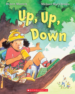 Book cover of Up, Up, Down by Robert Munsch