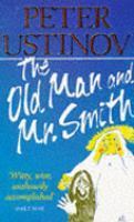 Book cover of The Old Man and Mrs Smith by Peter Ustinov