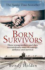 Book cover of Born Survivors by Wendy   Holden