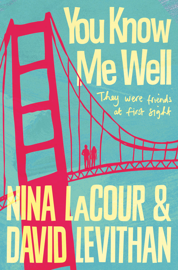 Book cover of You Know Me Well by Nina LaCour, David Levithan