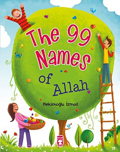 Book cover of The 99 Names of Allah by Hekimoğlu İsmail, Full-color (Drawings), Sevgi ?cigen (Illus.)