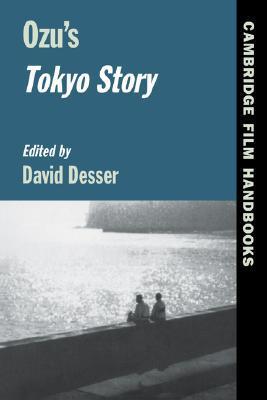 Book cover of Ozu's Tokyo Story by David Desser (Ed.)