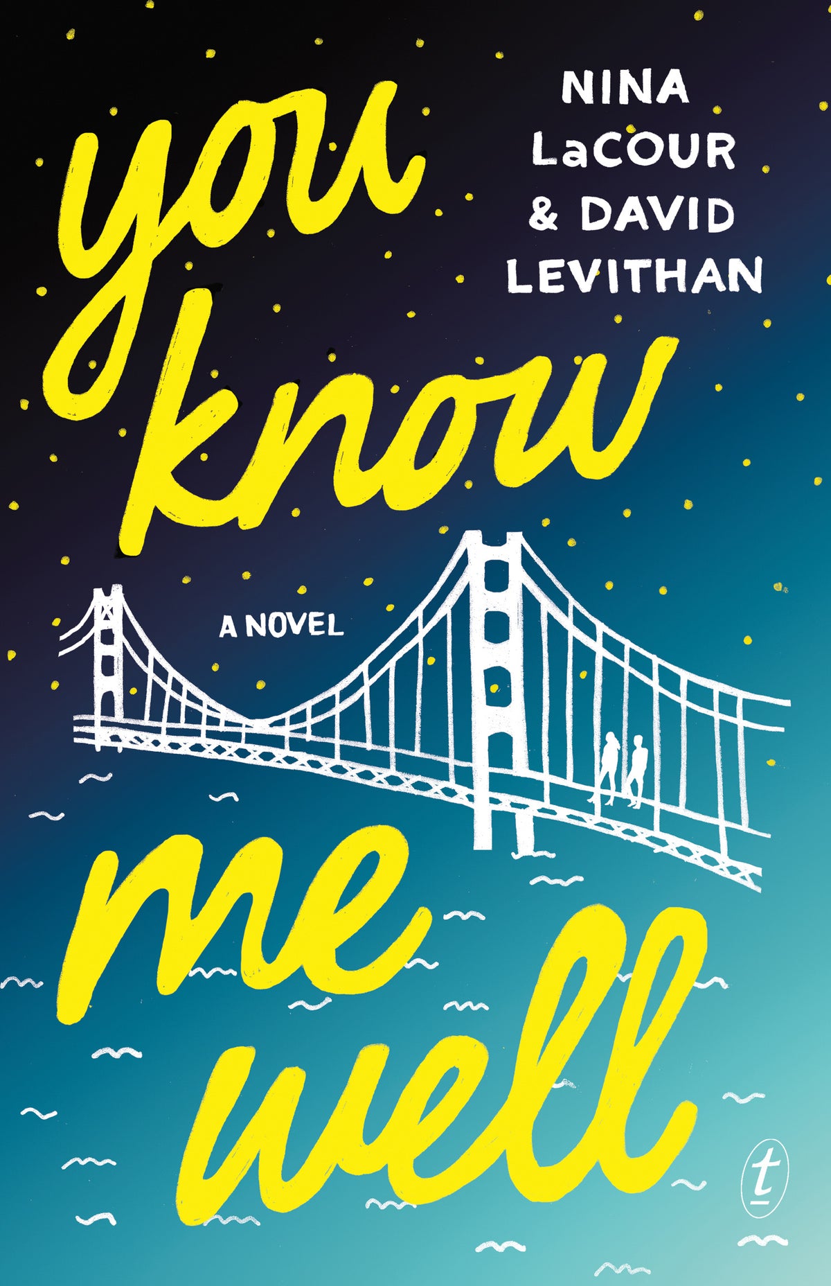Book cover of You Know Me Well by Nina LaCour, David Levithan