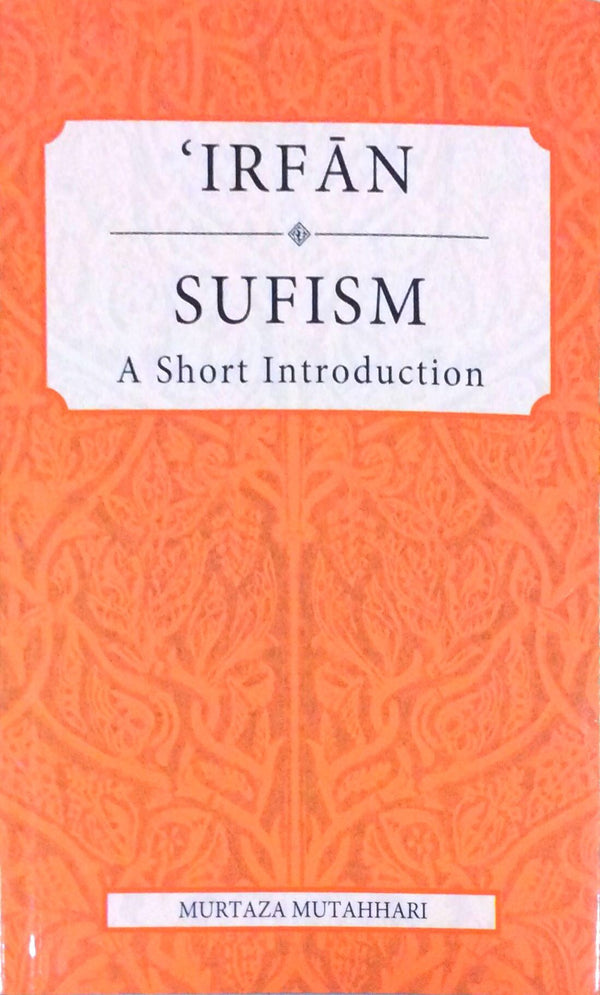 Book cover of Irfān (Sufism): A Short Introduction by Morteza Motahhari