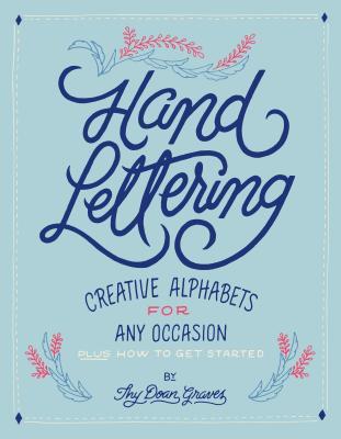 Book cover of Hand Lettering: Creative Alphabets For Any Occasion by Thy Doan Graves