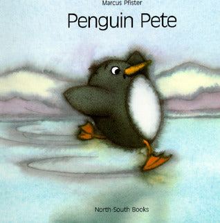 Book cover of Penguin Pete by Marcus Pfister