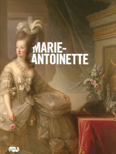 Book cover of Marie-Antoinette - Catalogue by Various, Pierre Arizzoli-Clémentel