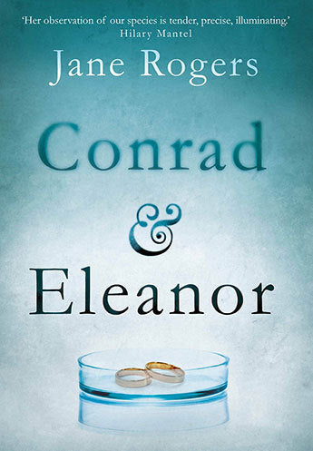Book cover of Conrad & Eleanor by Jane Rogers