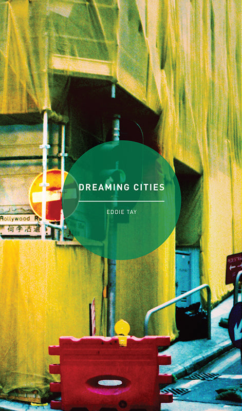 Book cover of Dreaming Cities by Eddie Tay