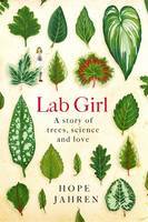 Book cover of Lab Girl: A Story of Trees, Science and Love by Hope Jahren