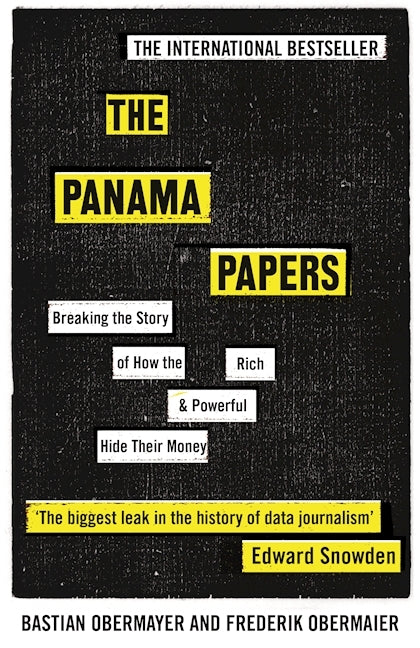 Book cover of The Panama Papers: Breaking The Story Of How The Rich And Powerful Hide Their Money by Frederik Obermaier, Bastian Obermayer