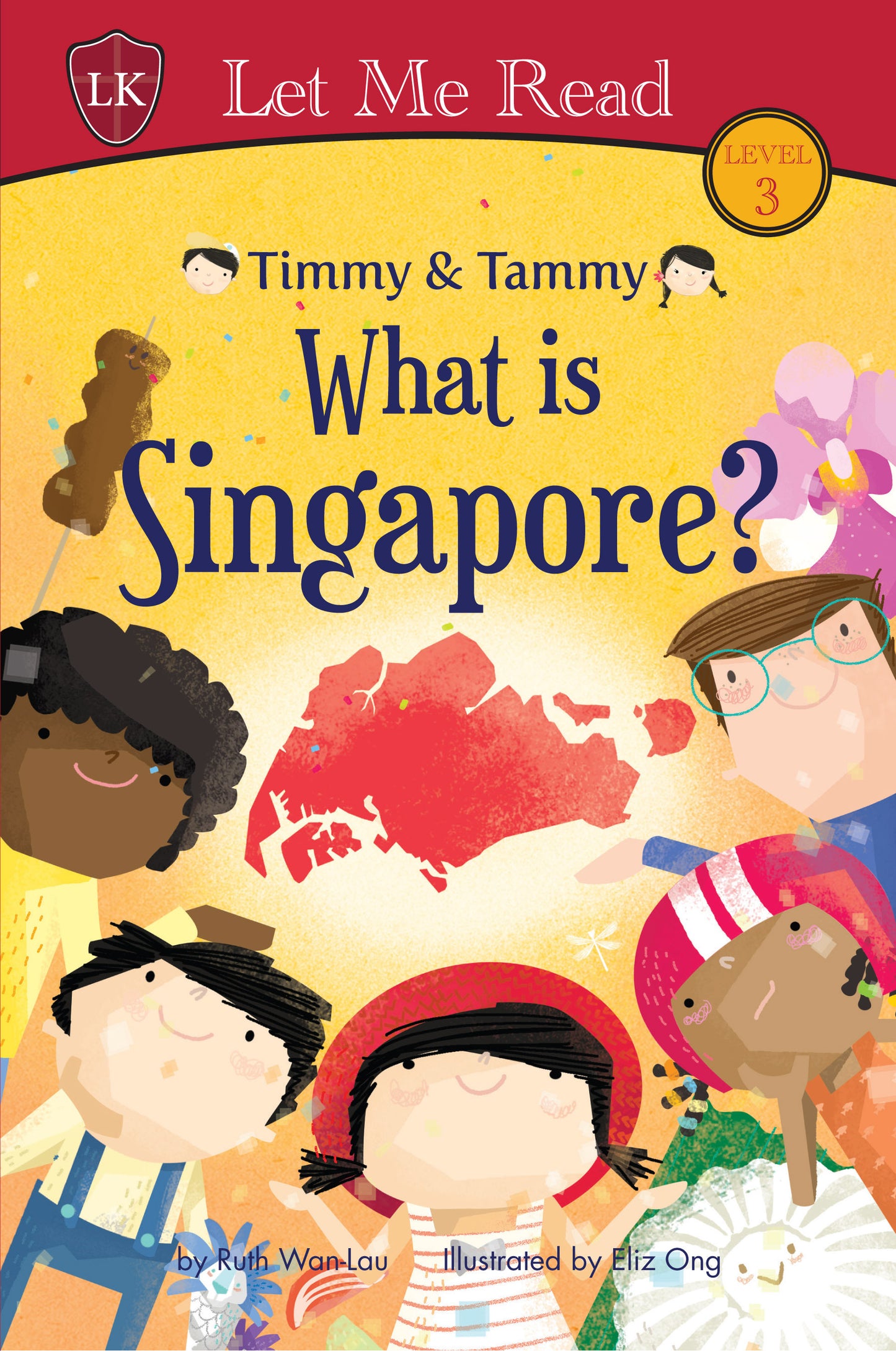 Book cover of Timmy & Tammy: What Is Singapore? by Ruth Wan-Lau, Eliz Ong (Illus.)