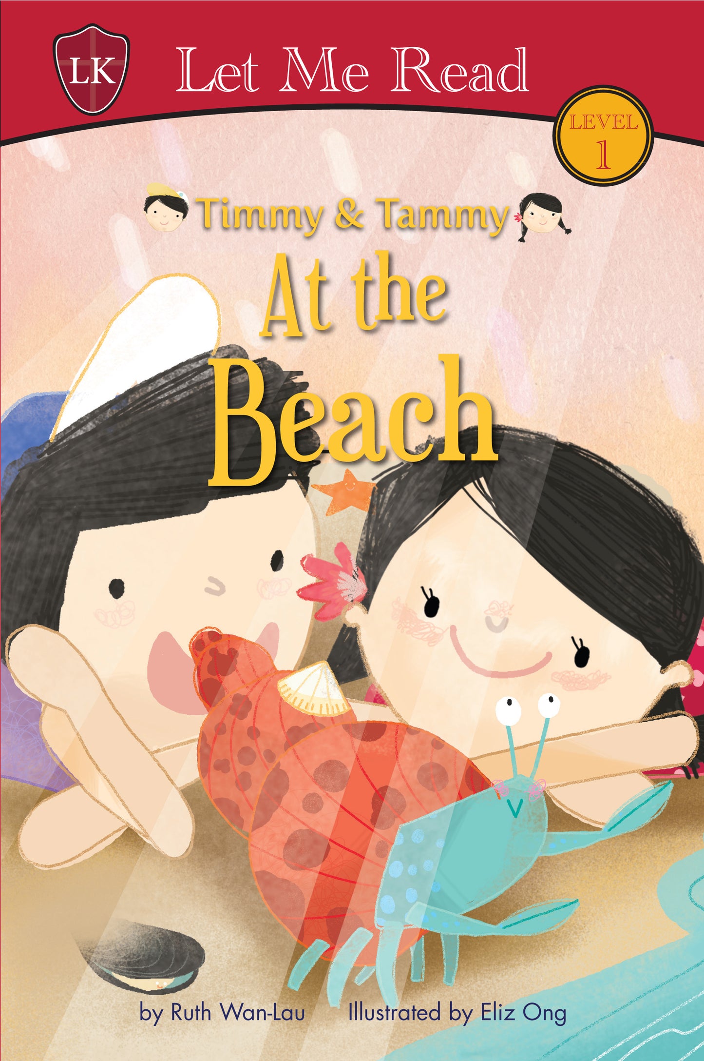 Book cover of Timmy & Tammy At The Beach by Ruth Wan-Lau, Eliz Ong (Illus.)