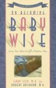 Book cover of On Becoming Baby Wise: Giving Your Infant the Gift of Nighttime Sleep by Gary Ezzo