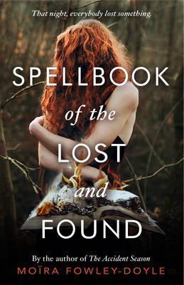 Book cover of Spellbook Of The Lost & Found by Fowley-Doyle Moira