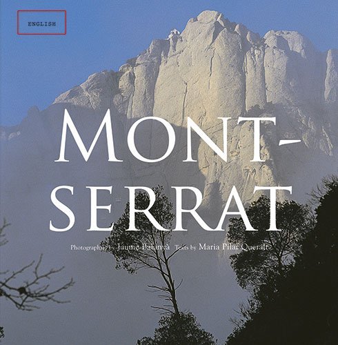 Book cover of Montserrat by María Pilar Queralt del Hierro, Jaume Balanyà (Photographer)