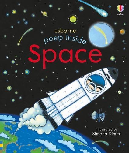 Book cover of Peep Inside Space by Anna Milbourne, Simona Dimitri (Illus.)
