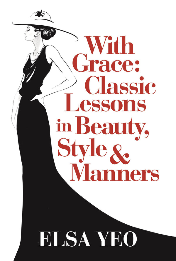 Book cover of With Grace: Classic Lessons on Beauty, Style & Manners by Elsa Yeo