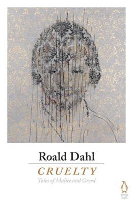 Book cover of Cruelty by Roald Dahl
