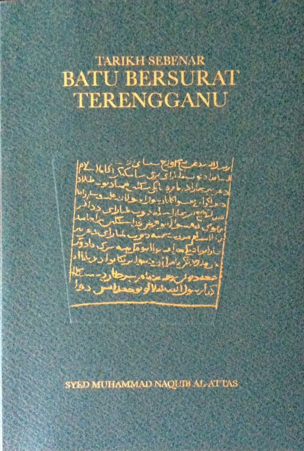 Book cover of Tarikh Sebenar Batu Bersurat Terengganu by Syed Muhammad Naquib al-Attas