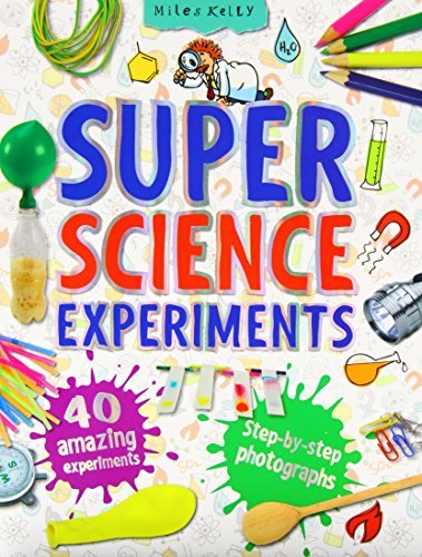 Book cover of Super Science Experiments by Richard Kelly