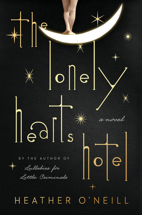 Book cover of The Lonely Hearts Hotel by Heather O'Neill