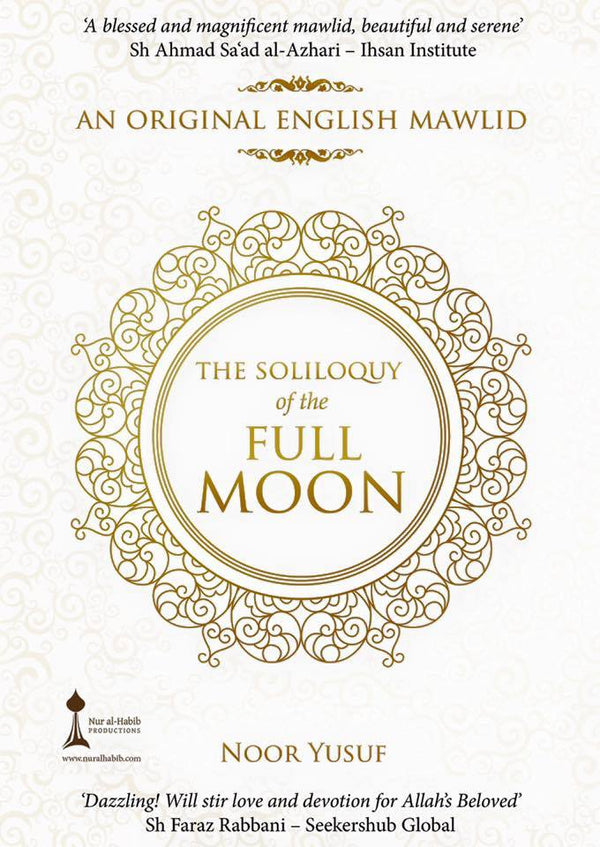 Book cover of The Soliloquy of the Full Moon: An Original English Mawlid by Noor Yusuf