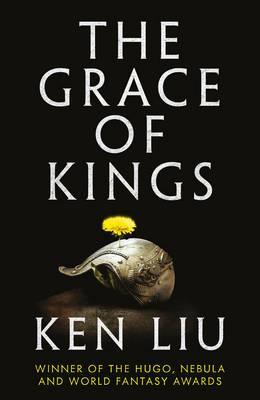Book cover of The Grace of Kings by Ken Liu