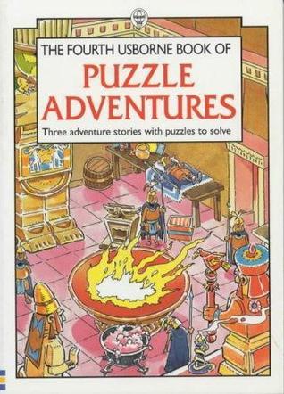 Book cover of The Fourth Usborne Book of Puzzle Adventures by Michelle Bates (Ed.), Martin Oliver, Mark Burgess, Paul Stewart