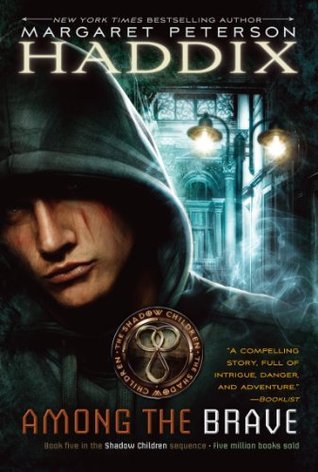 Book cover of Among The Brave by Margaret Peterson Haddix