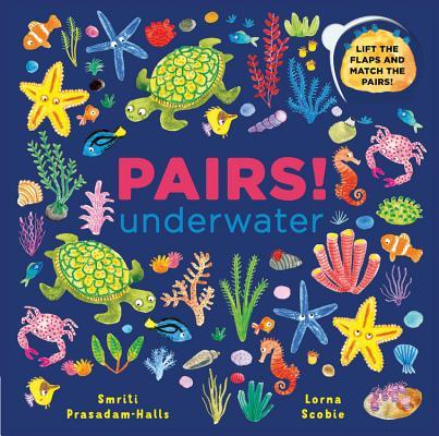 Book cover of Pairs! Underwater by Smriti Prasadam-Halls, Lorna Scobie (Illus.)