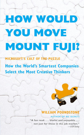 Book cover of How Would You Move Mount Fuji? by William Poundstone
