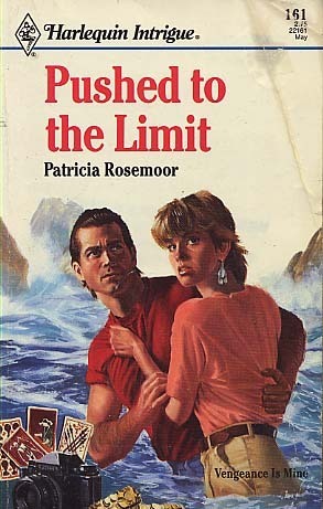 Book cover of Pushed To The Limit by Patricia Rosemoor