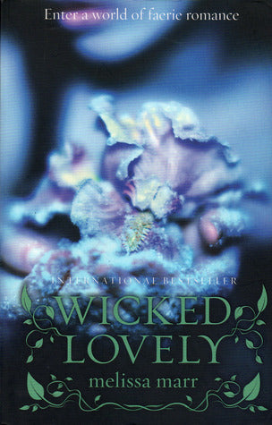 Book cover of Wicked Lovely by Melissa Marr