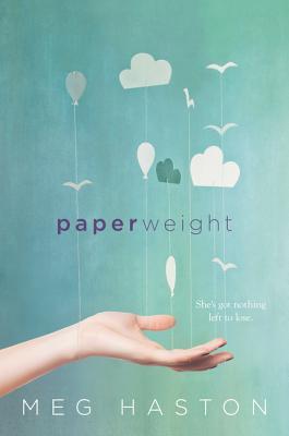Book cover of Paperweight by Meg Haston