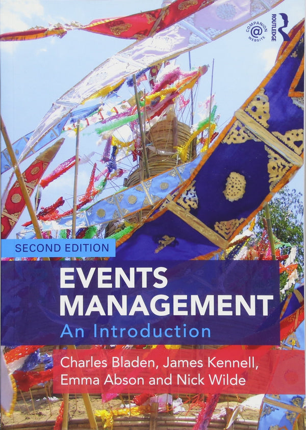 Book cover of Events Management: An Introduction by Charles Bladen, James Kennell, Emma Abson, Nick Wilde
