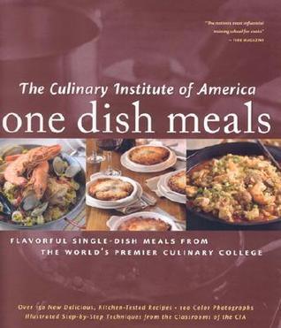 Book cover of One Dish Meals by The Culinary Institute of America