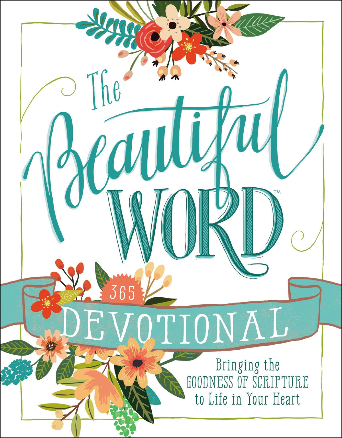 Book cover of The Beautiful Word Devotional: Bringing the Goodness of Scripture to Life in Your Heart by Anonymous