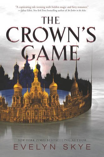 Book cover of The Crown's Game by Evelyn Skye