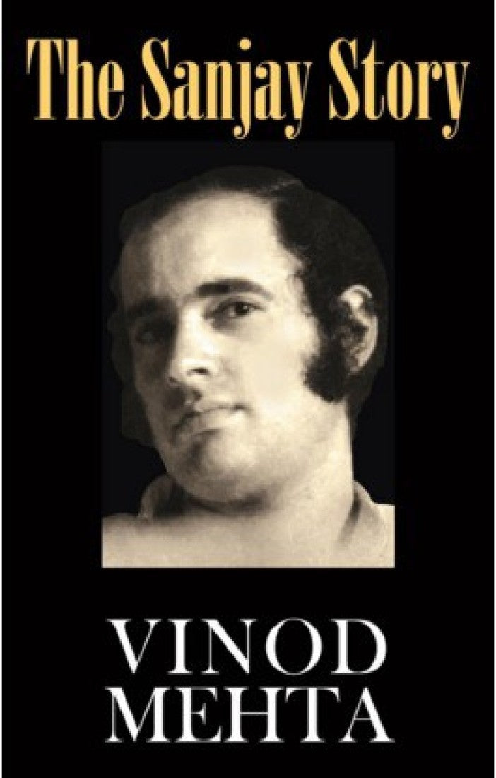 Book cover of The Sanjay Story by Vinod Mehta
