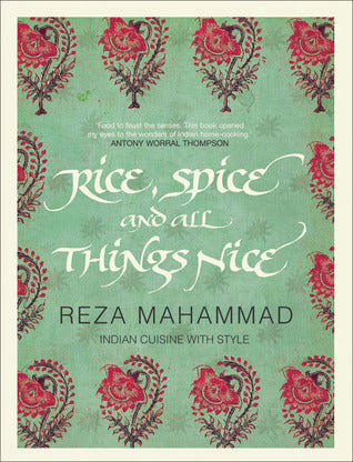 Book cover of Rice, Spice And All Things Nice by Reza Mahammad