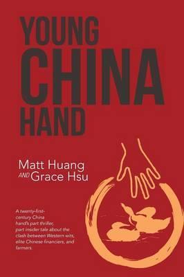 Book cover of Young China Hand by Matt Huang, Grace Hsu