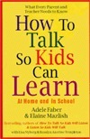 Book cover of How To Talk So Kids Can Learn by Adele Faber, Elaine Mazlish