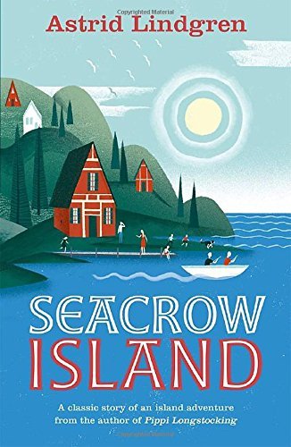 Book cover of Seacrow Island by Astrid Lindgren