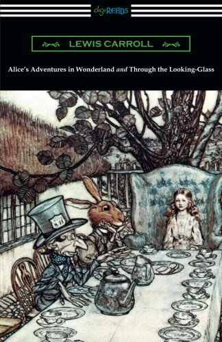Book cover of Alice's Adventures In Wonderland And Through The Looking-Glass by Lewis Carroll, John Tenniel (Illus.)