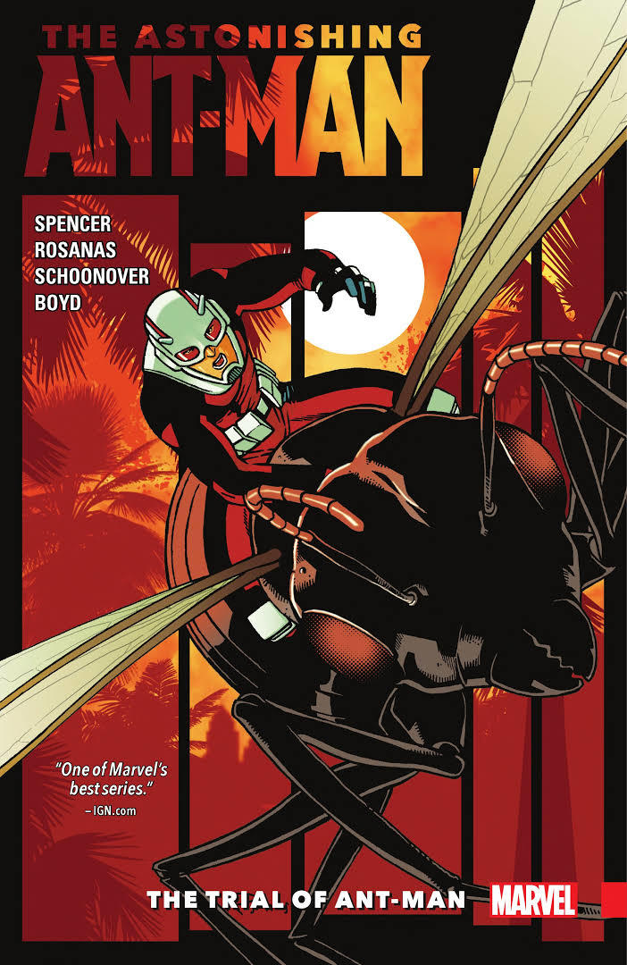 Book cover of The Astonishing Ant-Man, Vol. 3: The Trial of Ant-Man by Nick Spencer (Writer), Ramon Rosanas (Illus.), Brent Schoonover (Illus.), Jordan Boyd (Illus.)