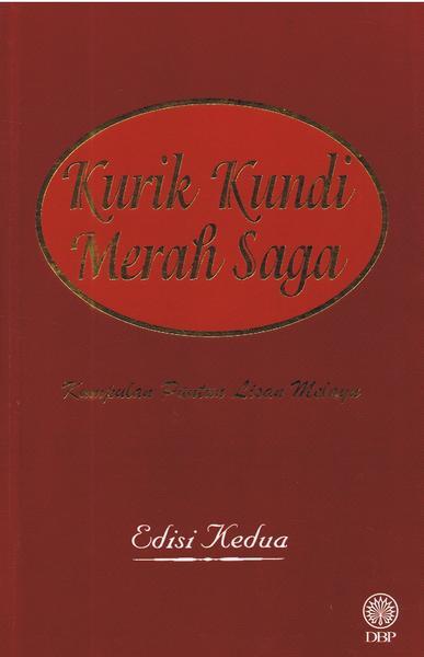 Book cover of Kurik Kundi Merah Saga: Kumpulan Pantun Lisan Melayu by Dewan Bahasa Dan Pustaka