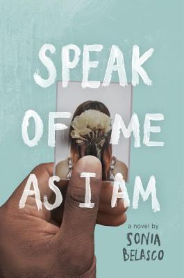 Book cover of Speak Of Me As I Am by Sonia Belasco